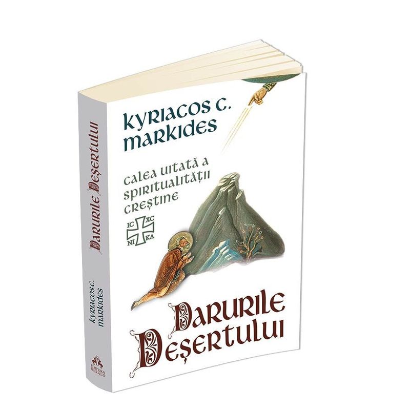 Carti si Birotica - Carti - Religie - Darurile desertului - Calea uitata a spiritualitatii crestine - Infinity.ro