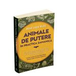 Carti si Birotica - Carti - Dezvoltare personala - Animale de putere in practica samanica - Ce ne invata si cum ne pot ajuta ghizii spirituali din lumea animala - Infinity.ro