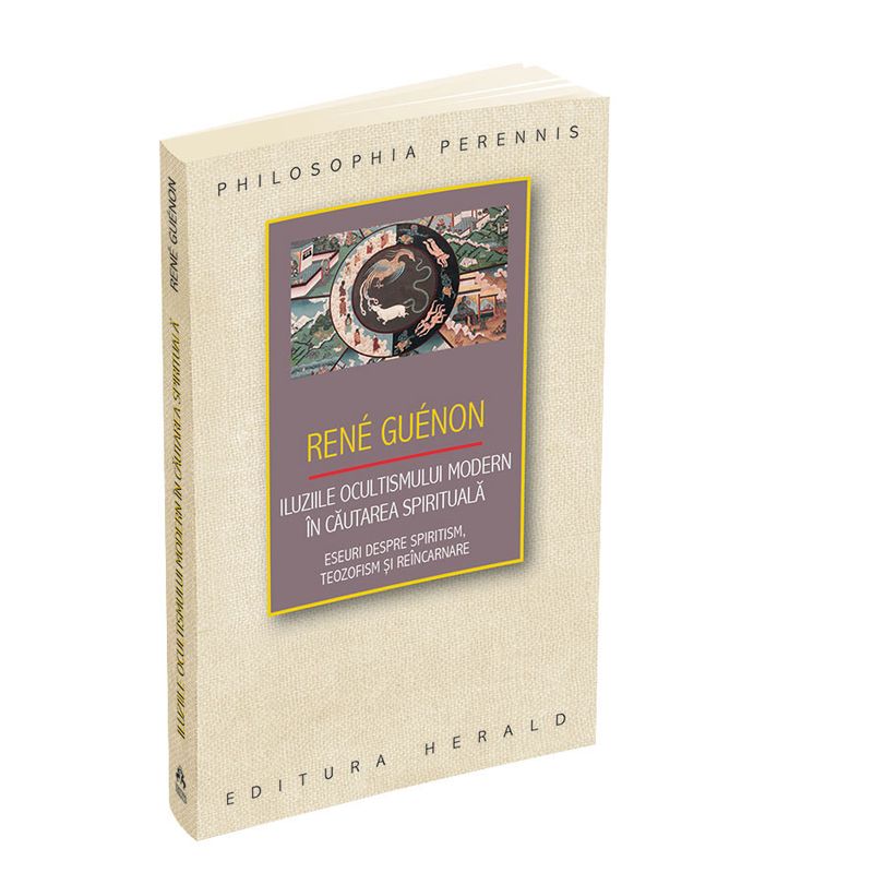 Carti si Birotica - Carti - Istorie - Iluziile ocultismului modern in cautarea spirituala - Eseuri despre spiritism, teozofism si reincarnare - Infinity.ro