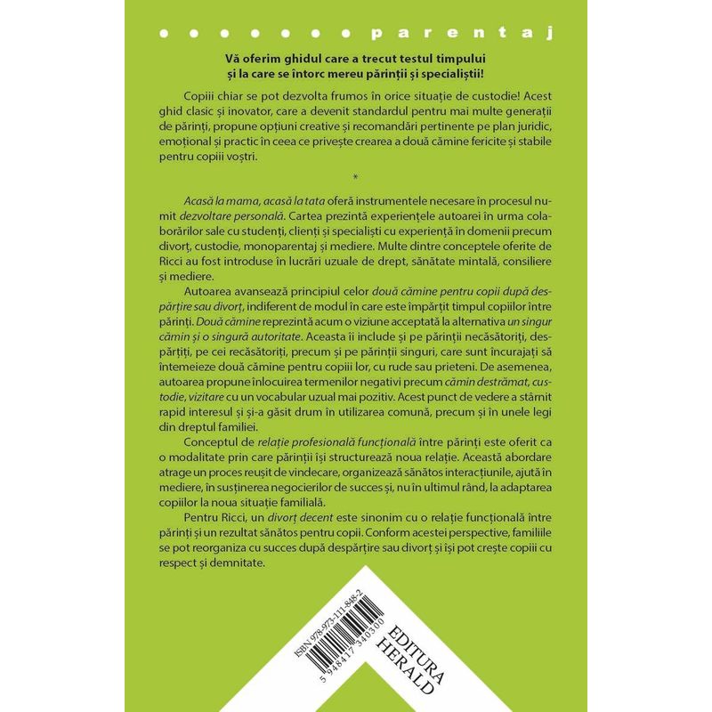 Carti si Birotica - Carti - Parenting - Acasa la mama, acasa la tata - Ghidul complet pentru parintii despartiti, divortati sau recasatoriti - Infinity.ro