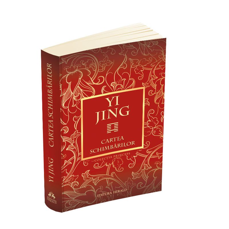 Carti si Birotica - Carti - Religie - Yi Jing - Cartea schimbarilor - Infinity.ro