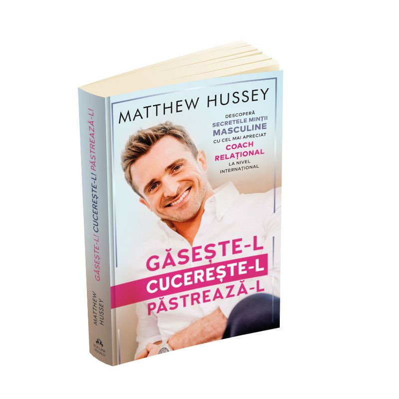 Carti si Birotica - Carti - Dezvoltare personala - Gaseste-l! Cucereste-l! Pastreaza-l! - Infinity.ro