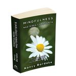 Carti si Birotica - Carti - Bestseller - Mindfulness: Nasterea constienta - Antrenarea mintii, corpului si inimii inainte si dupa nastere - Infinity.ro