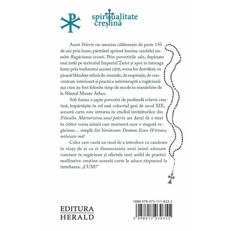 Carti si Birotica - Carti - Religie - Pelerinul Rus - Marturisirea plina de har despre cautarea si practica Rugaciunii inimii - Infinity.ro