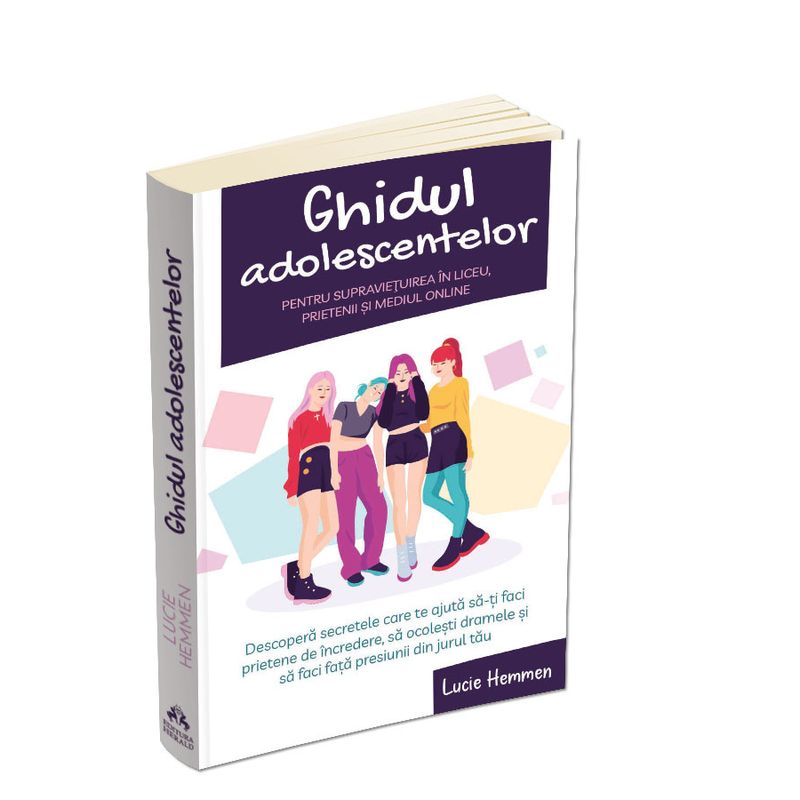 Carti si Birotica - Carti - Parenting - Ghidul adolescentelor pentru supravietuirea in liceu, prietenii si mediul online - Infinity.ro