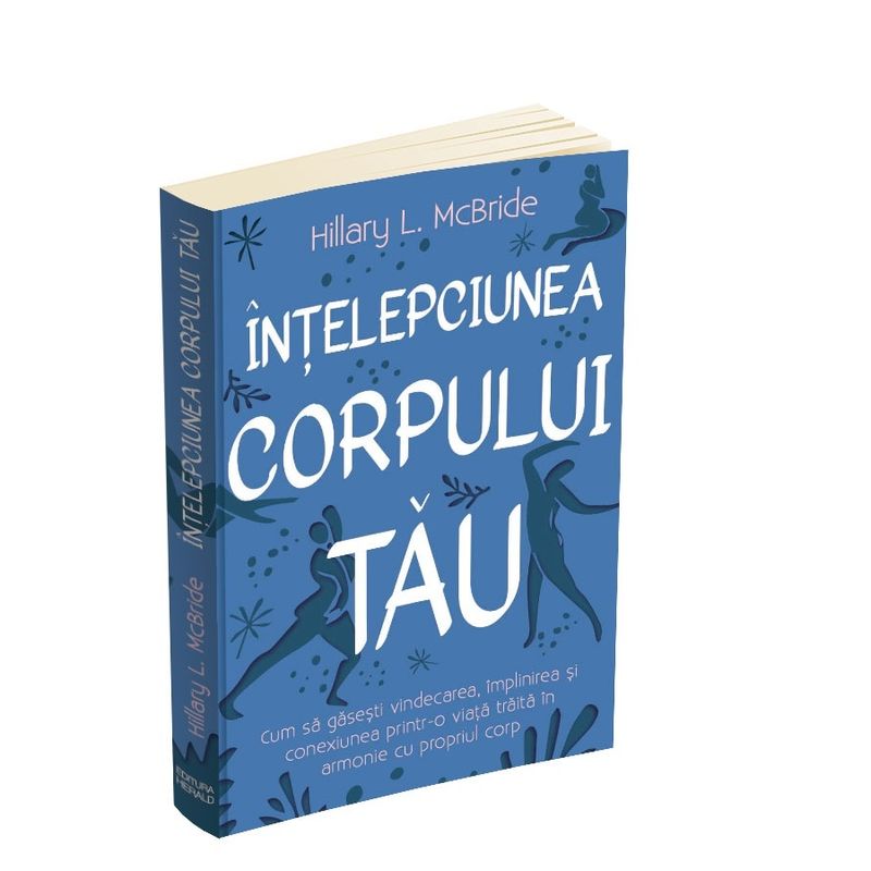Carti si Birotica - Carti - Bestseller - Intelepciunea corpului tau - Cum sa gasesti vindecarea, implinirea printr-o viata traita in armonie cu propriul corp - Infinity.ro