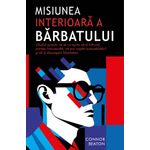 Carti si Birotica - Carti - Bestseller - Misiunea interioara a Barbatului - Ghidul practic ce te va ajuta sa-ti infrunti partea intunecata - Infinity.ro