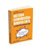 Carti si Birotica - Carti - Parenting - Metoda Comunicarii Nonviolente in relatia dintre parinti si copii - De la conflict la cooperare plin de iubire - Infinity.ro