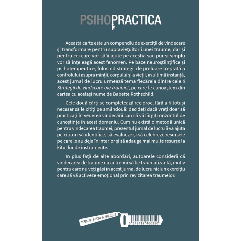 Carti si Birotica - Carti - Psihologie - De la trauma la vindecare - 8 strategii practice pentru redobandirea controlului si a starii de siguranta - Infinity.ro