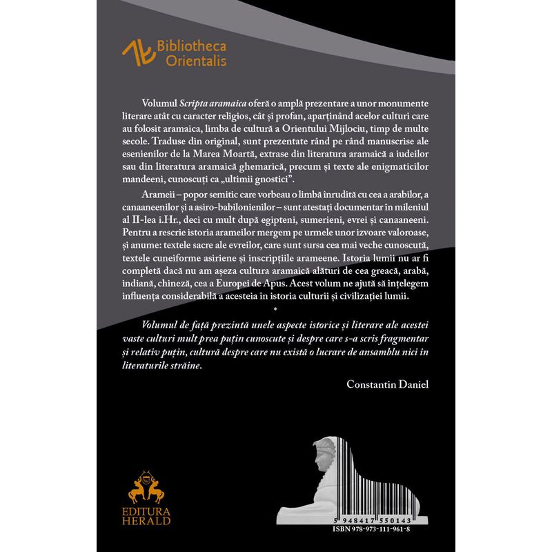Carti si Birotica - Carti - Religie - Scripta Aramaica - Influenta scrierilor si a limbii aramaice asupra istoriei, religiei si culturii popoarelor semite - Infinity.ro