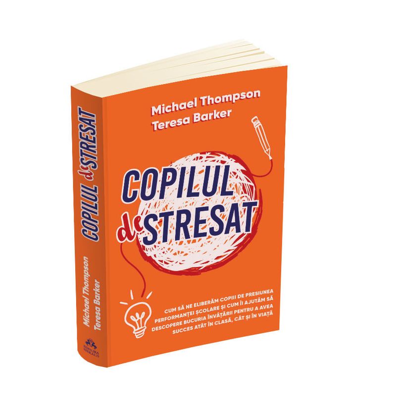 Carti si Birotica - Carti - Bestseller - Copilul Stresat - Cum sa ne eliberam copiii de presiunea performantei scolare - Infinity.ro