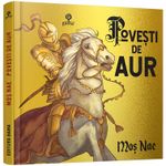 Carti si Birotica - Carti - Carti pentru copii - Basme si povesti - Povesti de aur - Infinity.ro