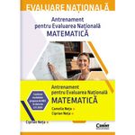 Carti si Birotica - Carti - Manuale si auxiliare scolare - Culegeri auxiliare - Evaluare nationala 2022 matematica.Teste de antrenament, Camelia Elena Neta, Ciprian Constantin Neta - Infinity.ro