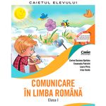 Carti si Birotica - Carti - Manuale si auxiliare scolare - Culegeri auxiliare - Comunicare In Limba Romana - Clasa 1 - Caiet - Corina Daciana Opritoiu, Emanuela Patrichi, Laura Piros, Irina Vasile - Infinity.ro