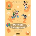 Carti si Birotica - Carti - Carti pentru copii - Basme si povesti - Povesti Incantatoare - Clasa Pregatitoare - Caiet De Lucru Vol.3 - Diana Florentina Popa, Narcisa Diana Ciorgovean - Infinity.ro