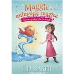Carti si Birotica - Carti - Carti pentru copii - Basme si povesti - Maggie si animalele magice. Vol. 2. Salvarea pestisorului fermecat, E.D. Baker, Lisa Manuzak - Infinity.ro