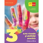Carti si Birotica - Carti - Manuale si auxiliare scolare - Manuale scolare - Arte Vizuale Si Abilitati Practice - Clasa 3 - Manual - Tudora Pitila, Cleopatra Mihailescu, Camelia Coman - Infinity.ro