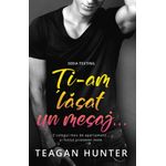 Carti si Birotica - Carti - Fictiune - Ti-am lasat un mesaj..., Teagan Hunter - Infinity.ro