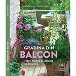 Carti si Birotica - Carti - Hobby si sport - Gradina din balcon - Flori, fructe si legume in ghivece, Natalie Fa?mann, Monika Kratz - Infinity.ro