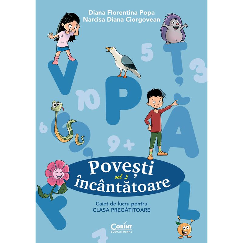 Carti si Birotica - Carti - Manuale si auxiliare scolare - Manuale scolare - Povesti incantatoare. Caiet de lucru pentru clasa pregatitoare. Vol.2 - Diana Florentina Popa - Infinity.ro