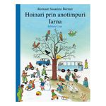 Carti si Birotica - Carti - Carti pentru copii - Basme si povesti - Hoinari prin anotimpuri. Iarna, Rotraut Susanne Berner - Infinity.ro