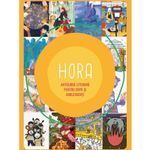 Carti si Birotica - Carti - Carti pentru copii - Basme si povesti - Hora - antologie literara pentru copii si adolescenti, Colectiv scriitor/ilustrator 3 tari - Infinity.ro