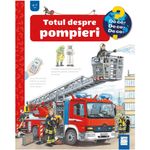 Carti si Birotica - Carti - Carti pentru copii - Basme si povesti - Totul despre pompieri, Andrea Erne, Peter Niel?nder - Infinity.ro