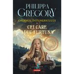 Carti si Birotica - Carti - Carti pentru copii - Basme si povesti - Cei Care Aduc Furtuna. Seria Ordinul Intunericului Vol.2 - Philippa Gregory - Infinity.ro