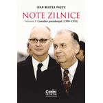 Carti si Birotica - Carti - Istorie - Note zilnice. Vol. 1: Consilier prezidential: (1990-1992) - Infinity.ro