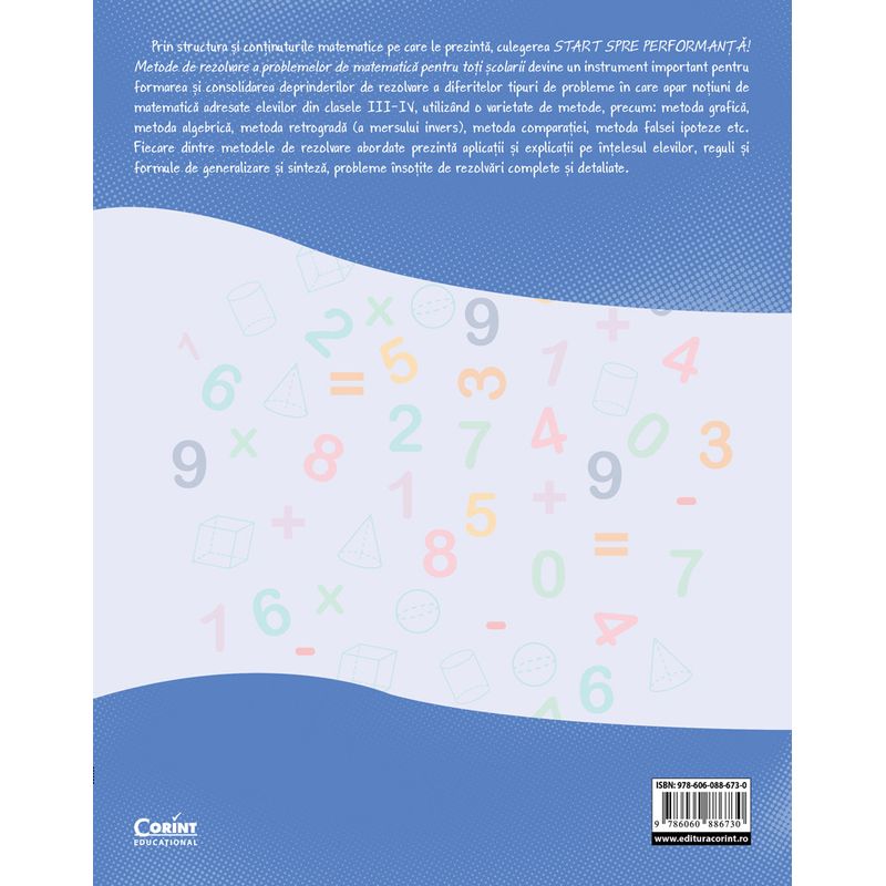 Carti si Birotica - Carti - Manuale si auxiliare scolare - Culegeri auxiliare - Start spre performanta! Metode de rezolvare a problemelor de matematica pe intelesul tuturor scolarilor. Clasele III-IV - Infinity.ro