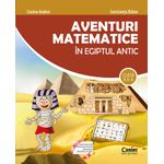 Carti si Birotica - Carti - Manuale si auxiliare scolare - Culegeri auxiliare - Aventuri matematice in Egiptul Antic. Clasa a II-a - Infinity.ro