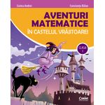 Carti si Birotica - Carti - Manuale si auxiliare scolare - Culegeri auxiliare - Aventuri matematice in castelul vrajitoarei. Clasa I - Infinity.ro