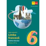 Carti si Birotica - Carti - Manuale si auxiliare scolare - Manuale scolare - Limba franceza L2 caietul elevului pentru clasa a VI-a Editia 2024, Dan Dumitru Moldovan - Infinity.ro
