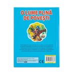 Carti si Birotica - Carti - Carti pentru copii - Basme si povesti - Povesti Clasice „O Lume Plina de Povesti” 12x16 cm - 180F - Infinity.ro