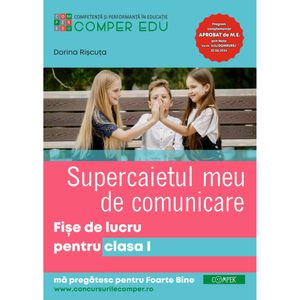 Supercaietul meu de Comunicare Fise de lucru pentru clasa I, Dorina Riscuta