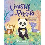 Carti si Birotica - Carti - Carti pentru copii - Basme si povesti - Linistit ca un Panda. Mindfulness pentru copii - Infinity.ro