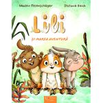 Carti si Birotica - Carti - Carti pentru copii - Basme si povesti - Lili si marea aventura - Infinity.ro