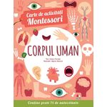 Carti si Birotica - Carti - Carti pentru copii - Basme si povesti - Carte de activitati Montessori. Corpul uman - Infinity.ro