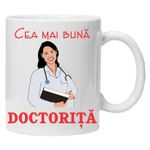 Casa si Gradina - Bucatarie si vesela - Cani si pahare - Cani si cesti - Cana alba personalizata "cea mai buna doctorita", INOVATIX®. 330ml - Infinity.ro