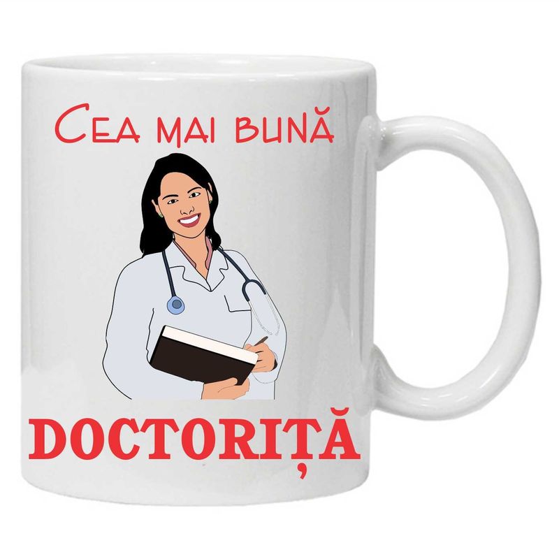 Casa si Gradina - Bucatarie si vesela - Cani si pahare - Cani si cesti - Cana alba personalizata "cea mai buna doctorita", INOVATIX®. 330ml - Infinity.ro
