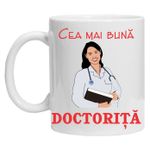 Casa si Gradina - Bucatarie si vesela - Cani si pahare - Cani si cesti - Cana alba personalizata "cea mai buna doctorita", INOVATIX®. 330ml - Infinity.ro