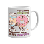 Casa si Gradina - Bucatarie si vesela - Cani si pahare - Cani si cesti - Cana alba personalizata You are the donut to my coffee, INOVATIX®. 330ml - Infinity.ro