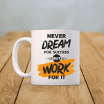 Casa si Gradina - Bucatarie si vesela - Cani si pahare - Cani si cesti - Cana alba personalizata Never dream, INOVATIX®. 330ml - Infinity.ro