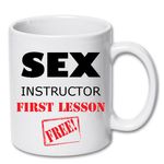 Casa si Gradina - Bucatarie si vesela - Cani si pahare - Cani si cesti - Cana alba personalizata " Sex instructor, first lesson FREE ", INOVATIX®. 330ml - Infinity.ro