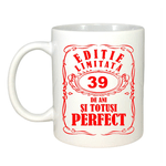 Casa si Gradina - Bucatarie si vesela - Cani si pahare - Cani si cesti - Cana alba personalizata, Editie Limitata 39 ani, INOVATIX®. 330ml - Infinity.ro