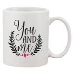 Casa si Gradina - Bucatarie si vesela - Cani si pahare - Cani si cesti - Cana alba personalizata 'You and me', INOVATIX®. 330ml - Infinity.ro