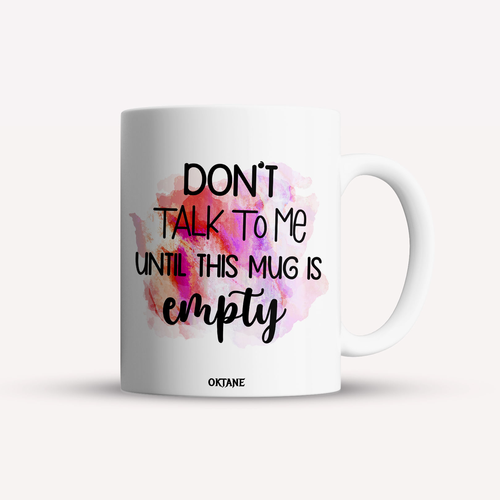 Cana alba personalizata Don't talk to me until this mug is empty, INOVATIX®. 330ml