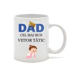 Casa si Gradina - Bucatarie si vesela - Cani si pahare - Cani si cesti - Cana alba personalizata ”Cel mai bun viitor tatic”, INOVATIX®. 330 ml - Infinity.ro