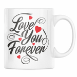 Casa si Gradina - Bucatarie si vesela - Cani si pahare - Cani si cesti - Cana alba personalizata Love you forever, INOVATIX®. 330ml - Infinity.ro