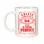 Casa si Gradina - Bucatarie si vesela - Cani si pahare - Cani si cesti - Cana alba personalizata, Editie Limitata 94 ani, INOVATIX®. 330ml - Infinity.ro